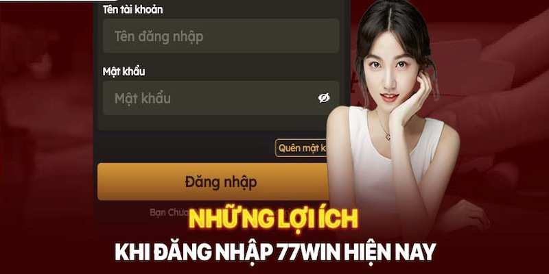 Lợi ích khi bạn thường xuyên log-in vào trang chủ 77WIN